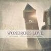 Wondrous Love