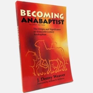 Becoming Anabaptist