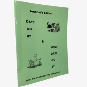 Days Go By and More Days Go By - Teacher's Edition