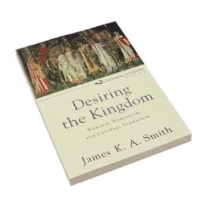 Desiring the Kingdom