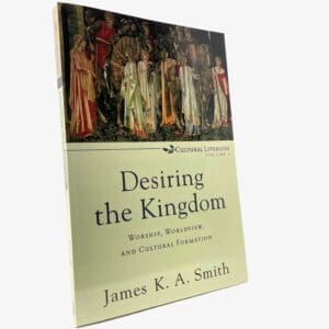 Desiring the Kingdom