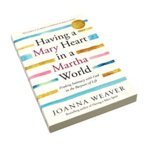 Having a Mary Heart in a Martha World