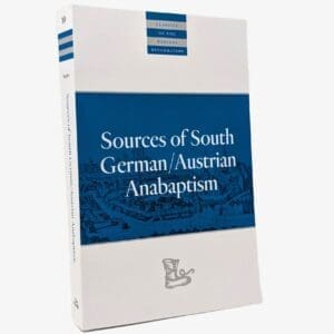 Sources of South German/Austrian Anabaptism