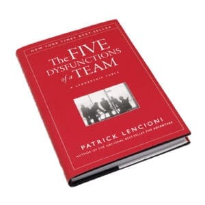 The Five Dysfunctions of a Team