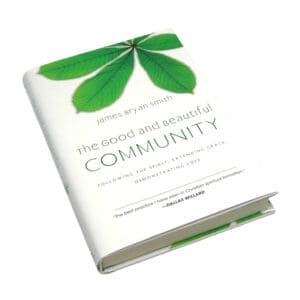 The Good and Beautiful Community