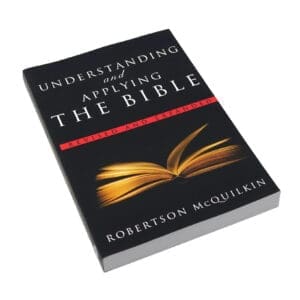 Understanding and Applying the Bible