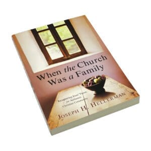 When the Church Was a Family