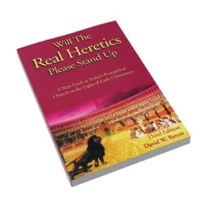 Will the Real Heretics Please Stand Up