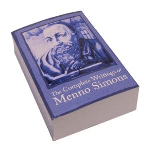 The Complete Writings of Menno Simons