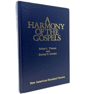 A Harmony of the Gospels