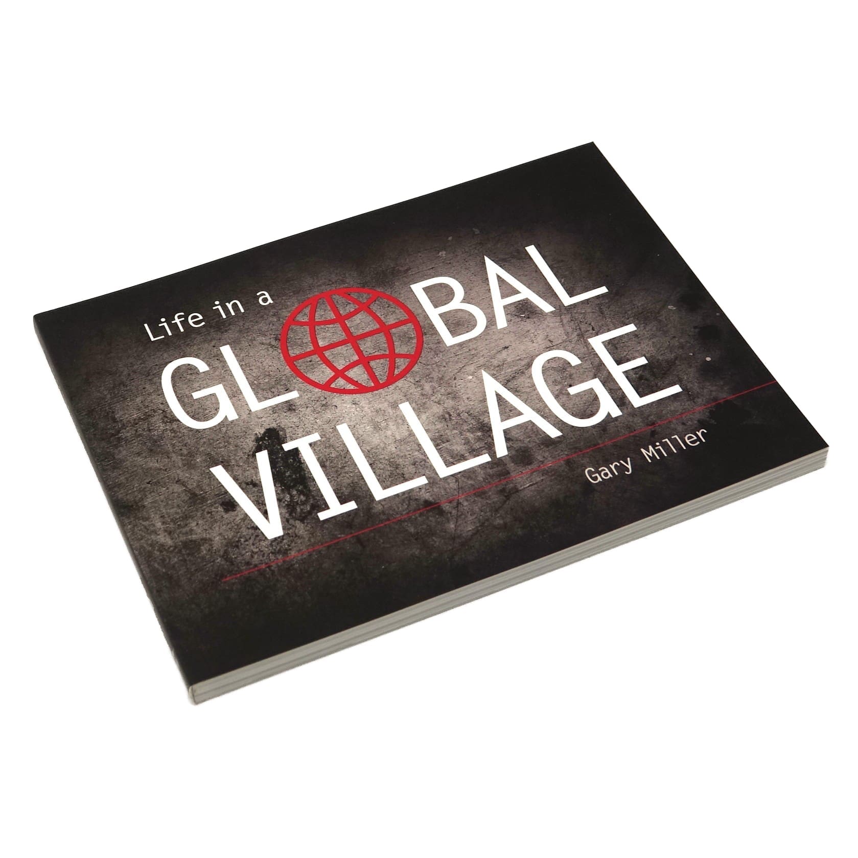 Life in a Global Village