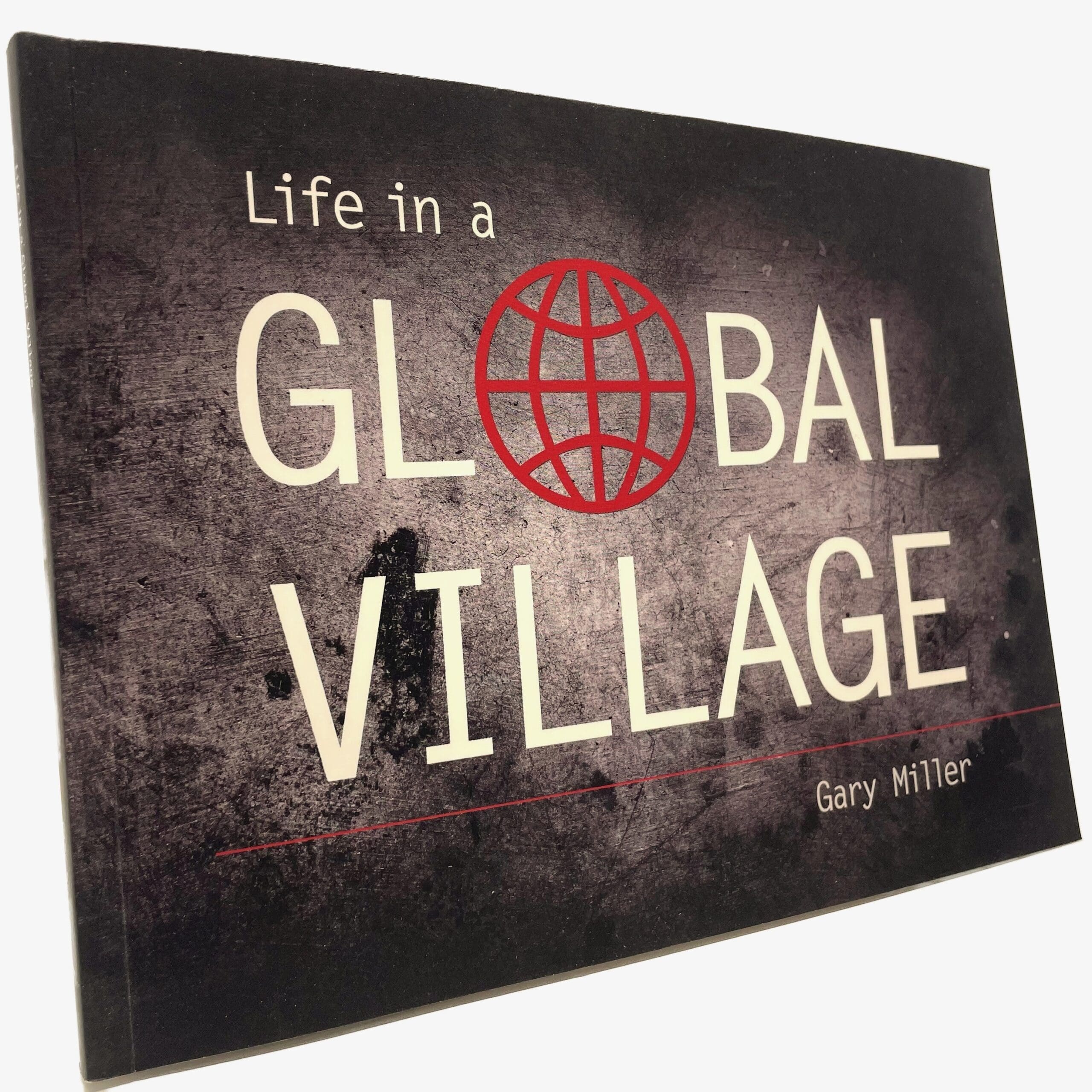 Life in a Global Village