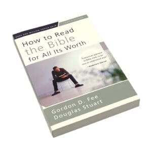 How to Read the Bible for All Its Worth