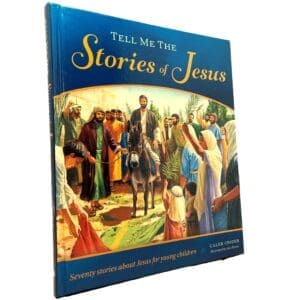 Tell Me the Stories of Jesus