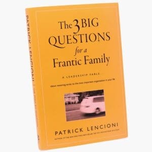 The 3 Big Questions for a Frantic Family