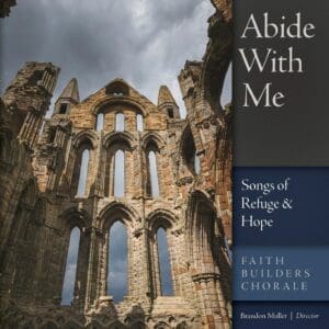 Abide With Me: Songs of Refuge & Hope