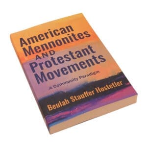 American Mennonites and Protestant Movements