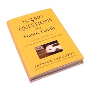The 3 Big Questions for a Frantic Family
