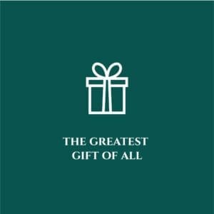 The Greatest Gift of All