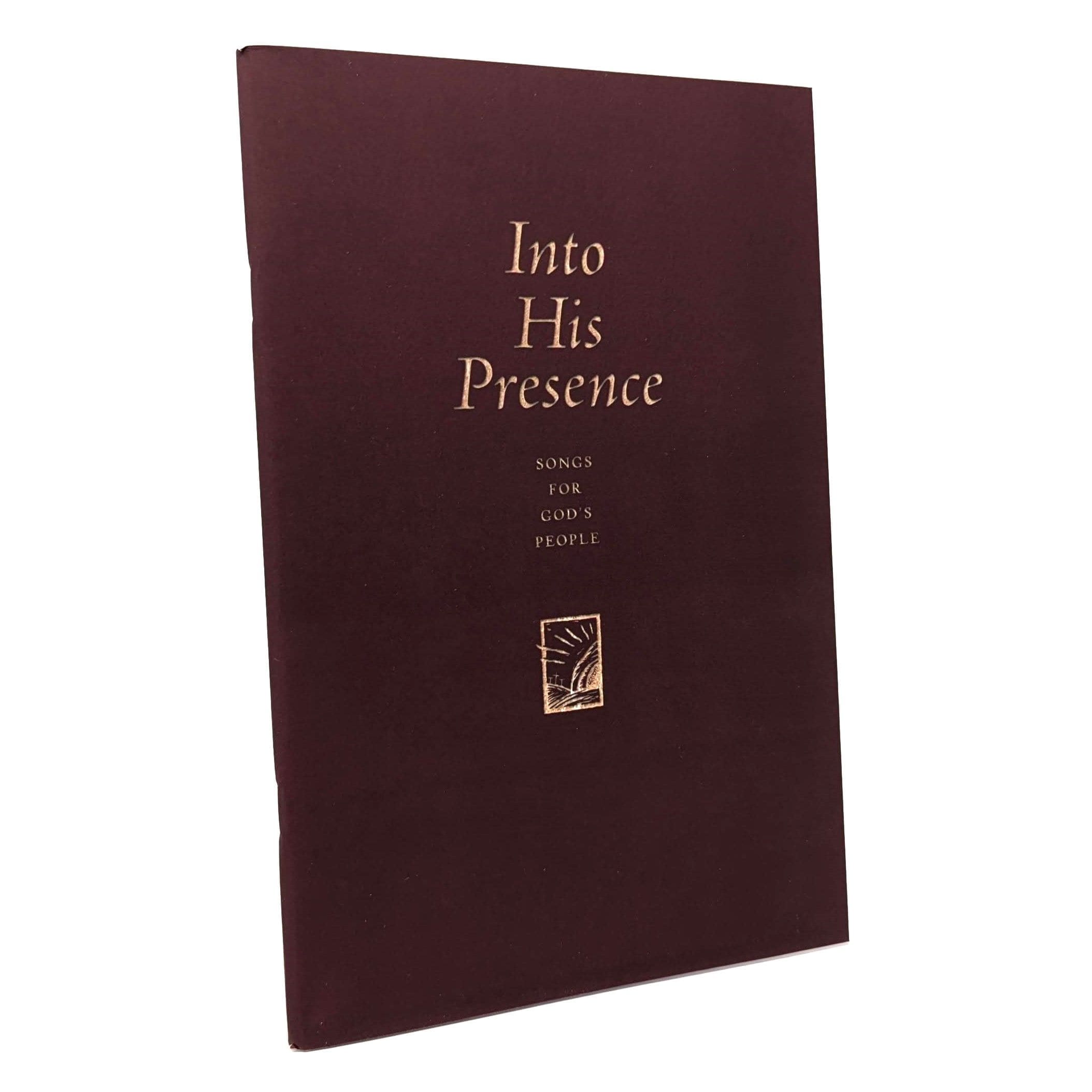 Into His Presence Into His Presence