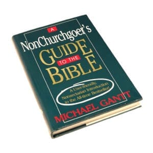 A NonChurchGoer's Guide to the Bible