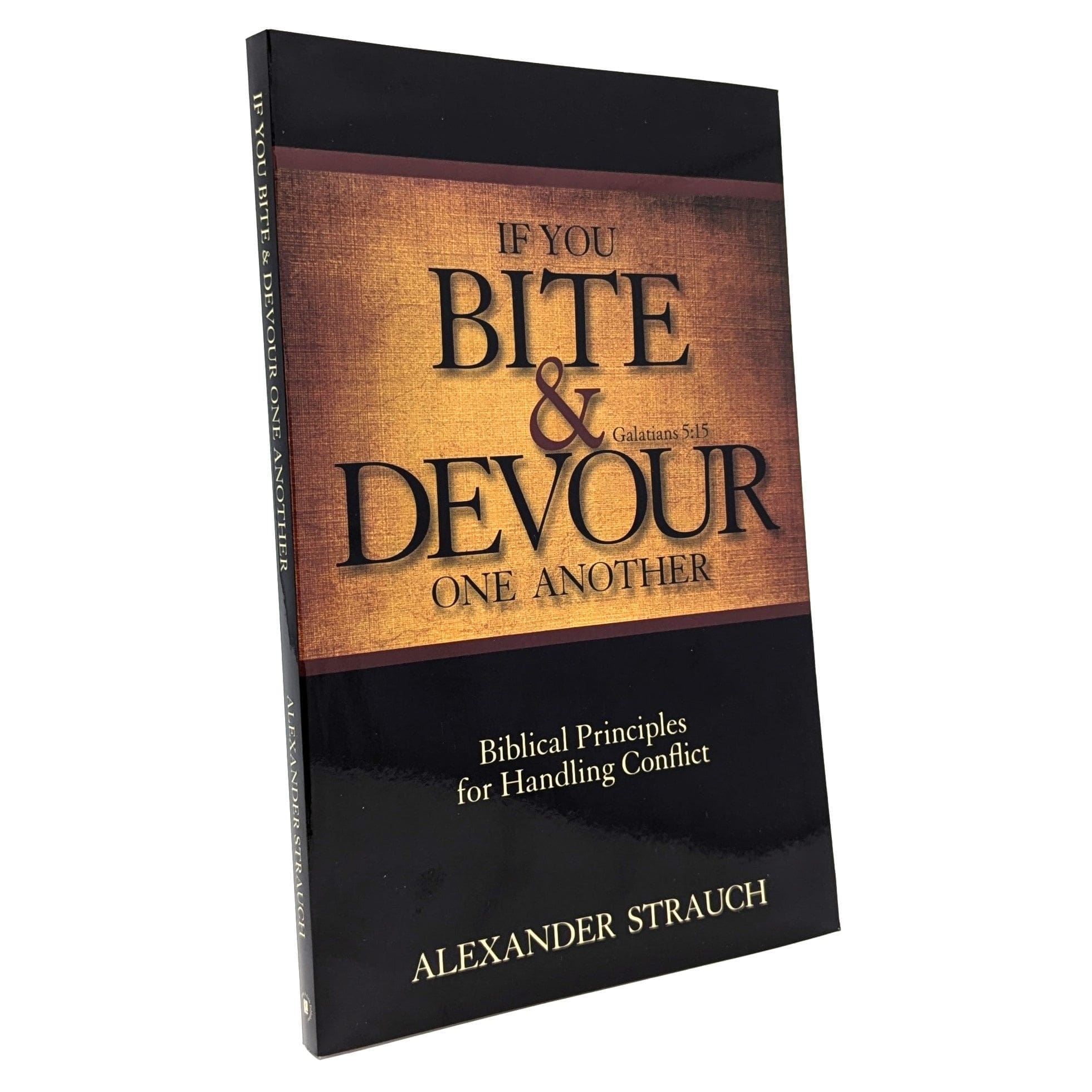 If You Bite & Devour One Another If You Bite & Devour One Another