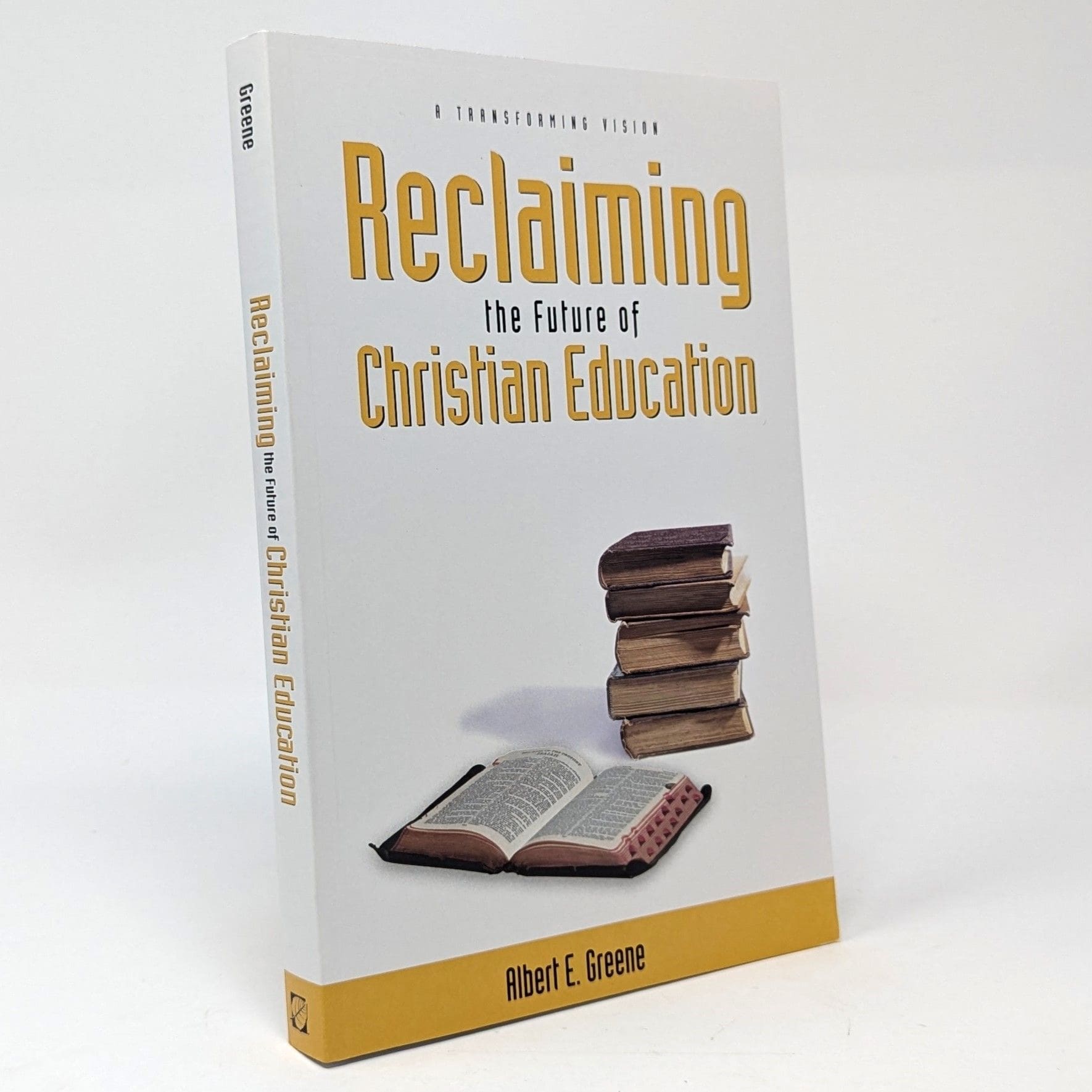 Reclaiming the Future of Christian Education Reclaiming the Future of Christian Education