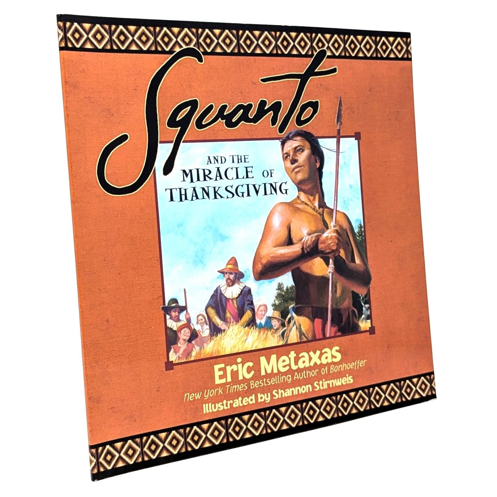 Squanto and the Miracle of Thanksgiving Squanto