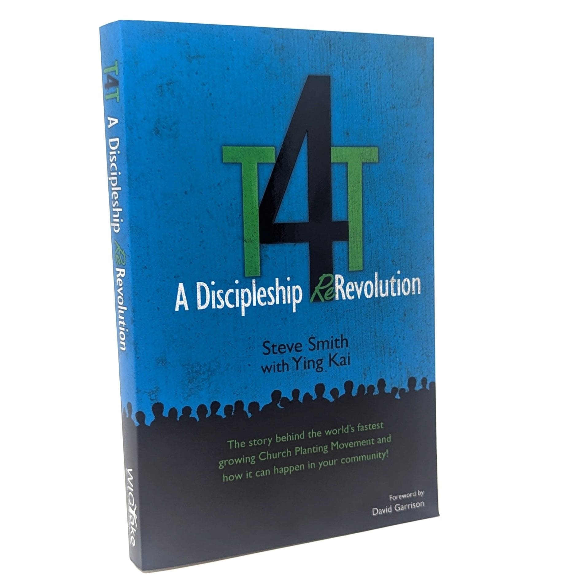 T4T: A Discipleship Re-Revolution T4T
