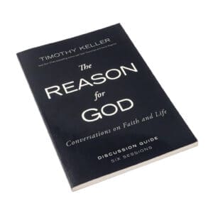The Reason for God - Discussion Guide