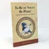 To Be or Not to Be Plain?