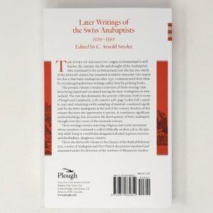 Alternative view of Later Writings of the Swiss Anabaptists