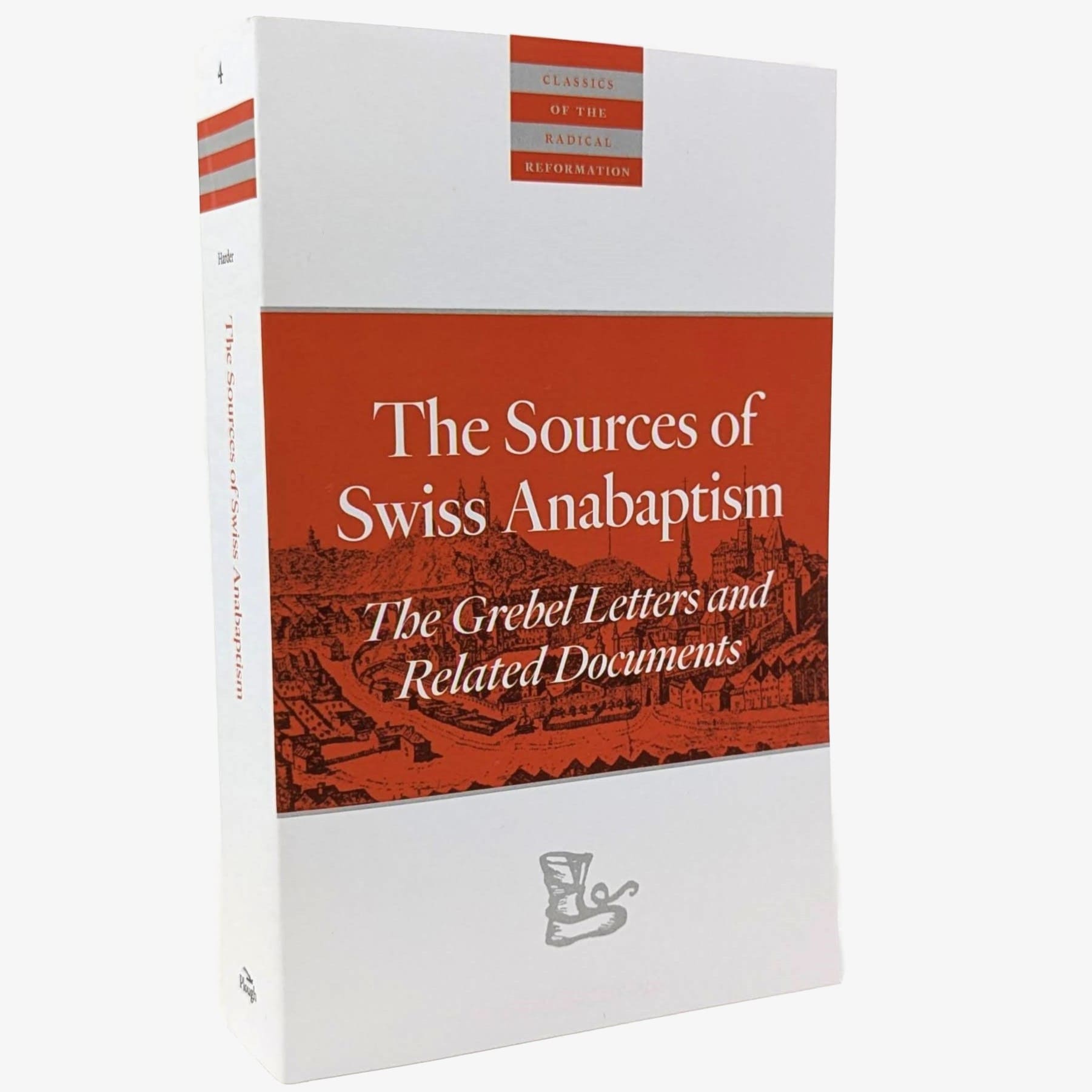 The Sources of Swiss Anabaptism