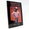 Shaking the Nickel Bush