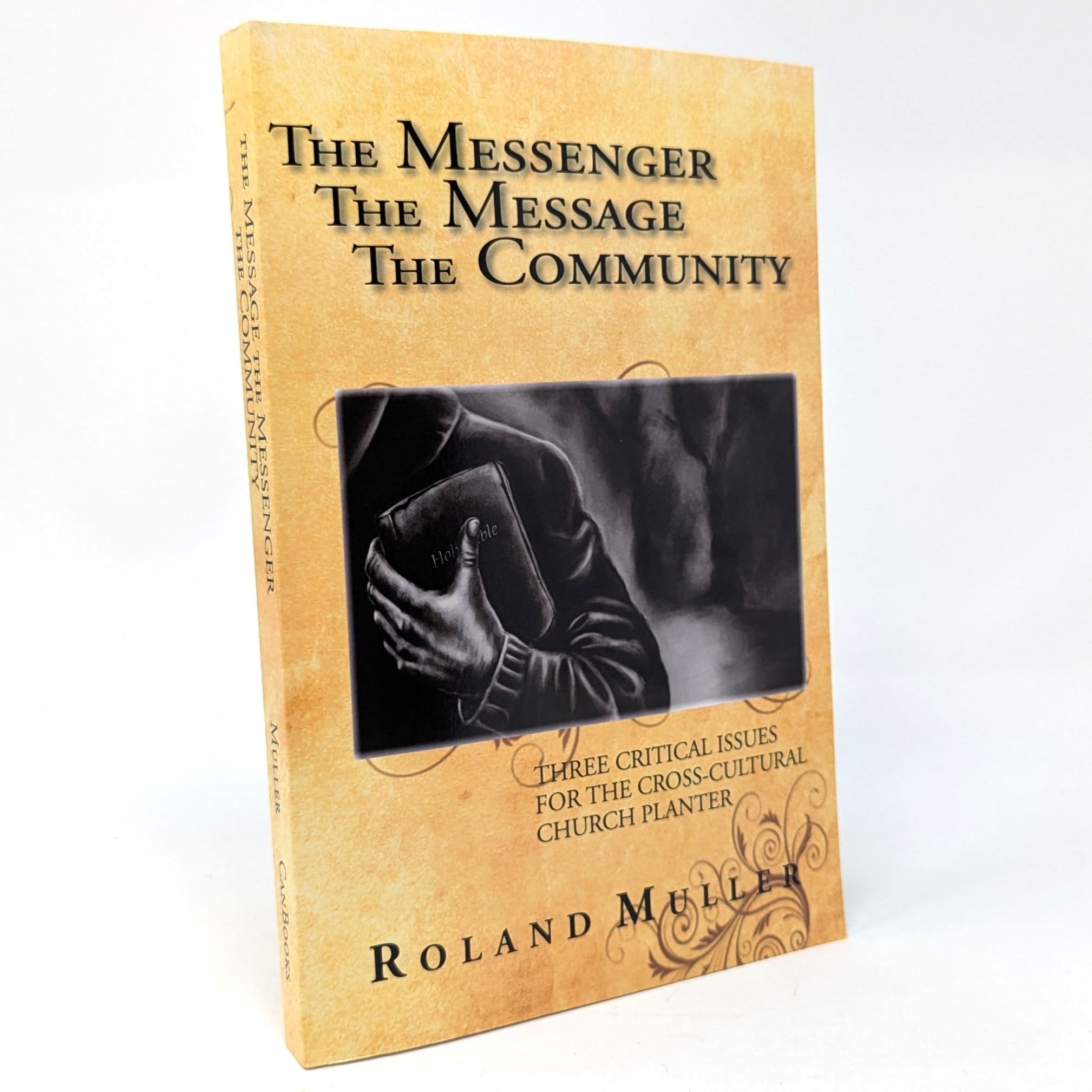 The Messenger, The Message, and The Community The Messenger, The Message, and The Community