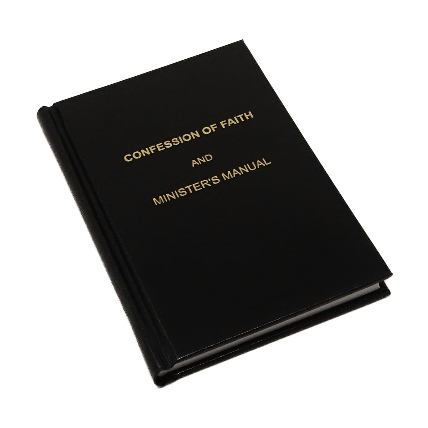 Confession of Faith and Minister's Manual
