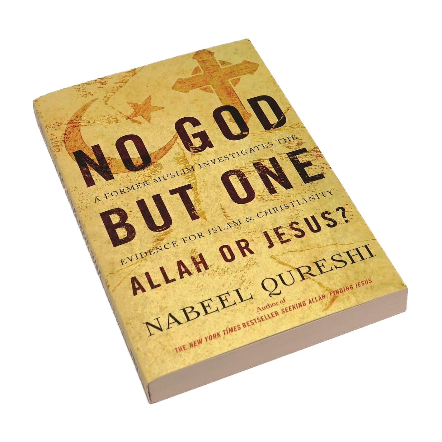 No God But One: Allah or Jesus?