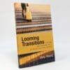 Looming Transitions