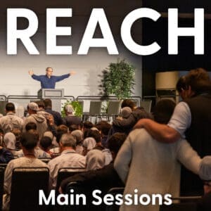 REACH 2025 Main Sessions