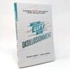 The Gift of Disillusionment