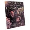 A Hero and the Holocaust