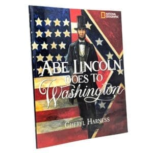 Abe Lincoln Goes to Washington