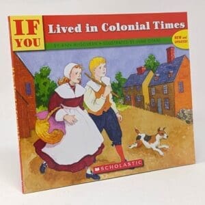 If You Lived in Colonial Times