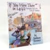 If You Were There in 1492