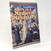 Life in a Medieval Monastery