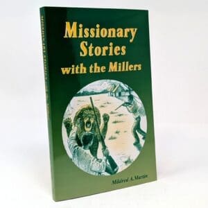 Missionary Stories with the Millers