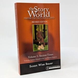 The Story of the World Volume 1