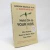Hold On to Your Kids