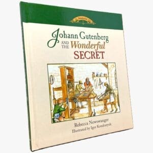Johann Gutenberg and the Wonderful Secret